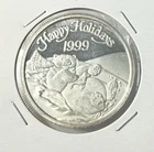 1oz .999  1999 Happy Holidays  Silver Round