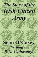 Sean O'casey | Story Of The Irish Citizen Army, The | Taschenbuch | Englisch