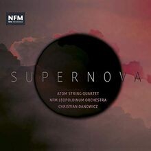 Supernova von Atom String Quartet, Nfm Leopoldinum Or... | CD | Zustand sehr gut