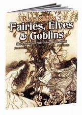 Rackham's Fairies, Elves and Goblins by Arthur Rackham (2007, Paperback)