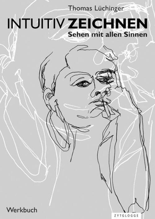 Thumbnail - Thomas Lüchinger | Intuitiv Zeichnen | Taschenbuch | Deutsch (2009) |