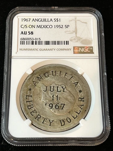 SASA 1967 Anguilla Dollar Ngc Au58 Counterstamp On 1952 México 5 Pesos