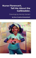 Michael Dow | Nurse Florence®, Tell Me About The Gallbladder. | Buch | Englisch