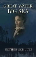 Great Water, Big Sea | Esther Schultz | Taschenbuch | Kartoniert / Broschiert