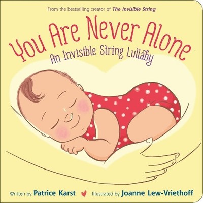 Patrice Karst You Are Never Alone (Board Book)