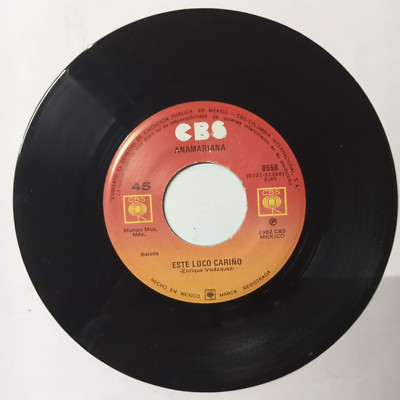 ANAMARIANA -ESTE LOCO CARIÑO / DE AQUI EN ADELANTE - MEXICAN 7'' SINGLE