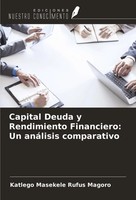 Capital Deuda Y Rendimiento Financiero: Un AnáLisis Comparativo Magoro Buch 2024