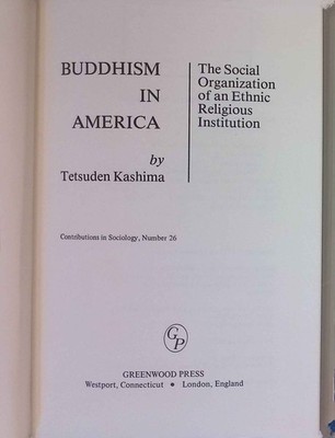 Buddhism in America: The Social Organization of an Ethnic Religious Institution