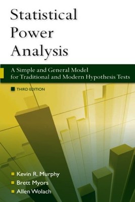 Statistical Power Analysis : A Simple and General Model for Tradi
