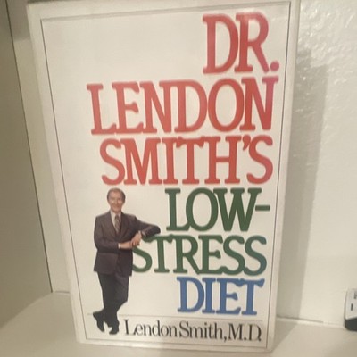 Dr. Lendon Smith's Low-Stress Diet Hardcover by Lendon Smith M.D. Dieting
