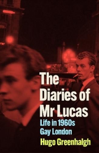 Hugo Greenhalgh The Diaries of Mr Lucas (Tascabile)