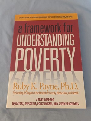 Framework for Understanding Poverty by Ruby K. Payne (2005, Perfect)