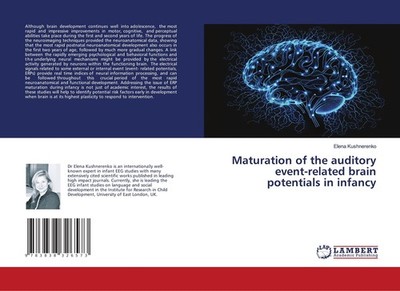 Maturation of the auditory event-related brain potentials in infancy Elena Kushn
