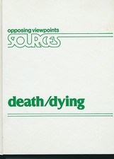 Death Dying Opposing Viewpoints Sources Series 1984, Hardcover Very Good Cond