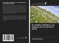 Caroline Mulinya | El Cambio ClimáTico Y Su Impacto En El Uso De La Tierra