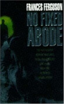 No Fixed Abode von Ferguson, Frances | Buch | Zustand gut