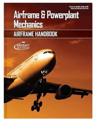 Airframe Handbook Complete - Paperback, by Aircraft Technical Book - Very Good