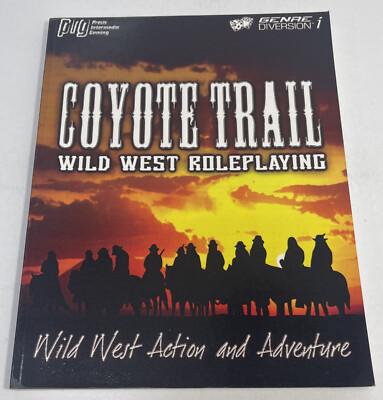 Coyote Trail: Wild West Action and Adventure Roleplaying (2006, Paperback Book)