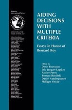 Aiding Decisions With Multiple Criteria : Ess...