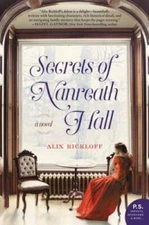 Secrets of Nanreath Hall: A Novel - Paperback By Rickloff, Alix - GOOD