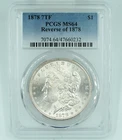 1878 7TF PCGS MS64 Morgan Silver Dollar Blast White