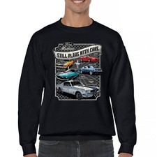 Ford Still Plays with Mustangs Sweatshirt Classic American Muscle Car Crewneck