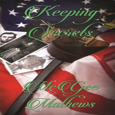 Keeping Secrets McGee Mathews Paperback Sapphire Books Publishing