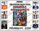 PANINI CALCIATORI 2025-2026 FIGURINE A SCELTA #1-#205  PRENDI 4 + 10 GRATIS