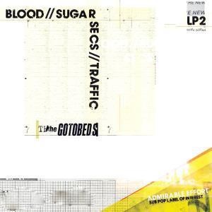 Gotobeds Blood // Sugar // Secs // Traffic CD SPCD1169 NEW