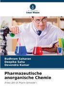 Pharmazeutische Anorganische Chemie Erstes Jahr B. Pharm Semester I Taschenbuch