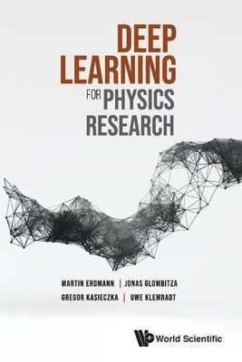 Deep Learning für die physikalische Forschung - 9789811285325