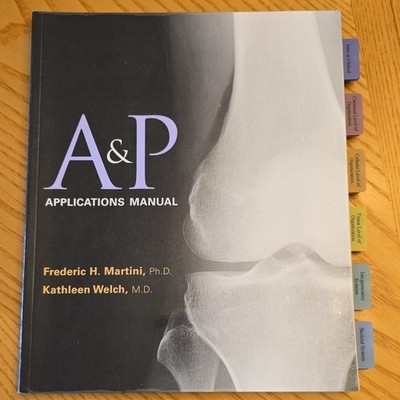 A&P Applications Manual 1st Ed PB Martini Welch Pearson Anatomy Physiology