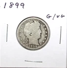 1899 US Barber 90% Silver Quarter 25c G Good Free Shipping