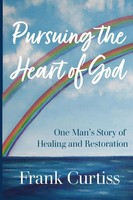 Frank Curtiss | Pursuing The Heart Of God | Taschenbuch | Englisch (2023)