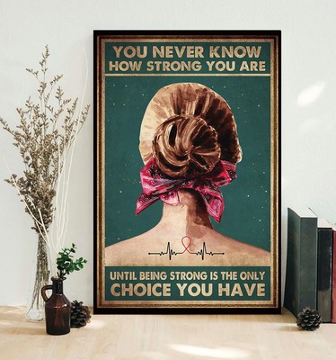 You never know how strong you are vintage poster