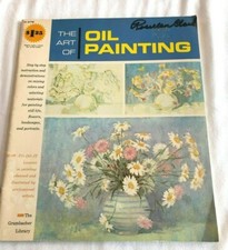 The Art of Oil Painting Instruction Book The Grumbacher Library Vintage 1968