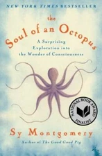 The Soul of an Octopus: A Surprising Exploration into the Wonder of  - VERY GOOD