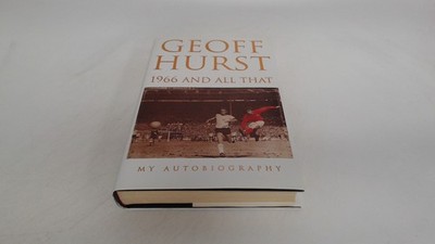 			1966 and All That: My Autobiography (signed), Geoff Hurst, Headli		