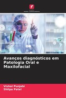 Vishal Punjabi (U. A.) | AvançOs DiagnóSticos Em Patologia Oral E Maxilofacial