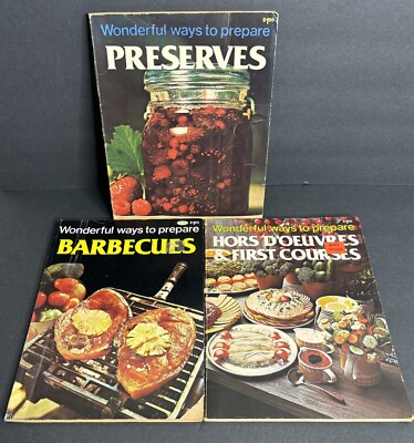 3 Wonderful Ways to Prepare Cookbooks Vintage 1970s Hors D'Oeuvres BBQ Preserves