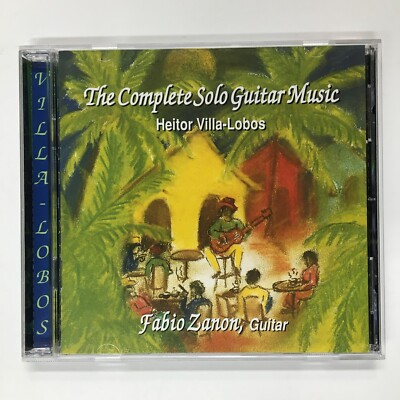 Heitor Villa-Lobos: The Complete Solo Guitar Music by Fabio Zanon (CD)