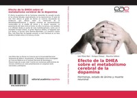 Efecto De La Dhea Sobre El Metabolismo Cerebral De La Dopamina Taschenbuch 2015