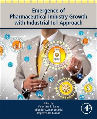 Emergence of Pharmaceutical Industry Growth with Industrial I... - 9780128195932