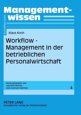 Workflow-Management in der betrieblichen Personalwirtschaft Klaus Koch