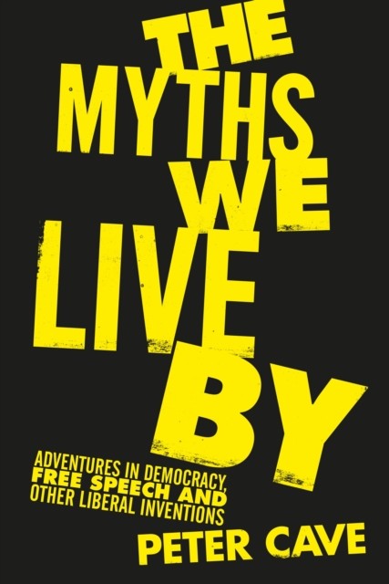 The Myths We Live By by Peter Cave - - Image 6