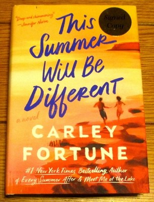 2024 This Summer Will Be Different by Carley Fortune SIGNED First Edtion H/C D/J