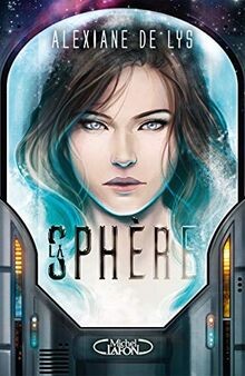 La Sphère  von Lys, Alexiane de | Buch | Zustand gut