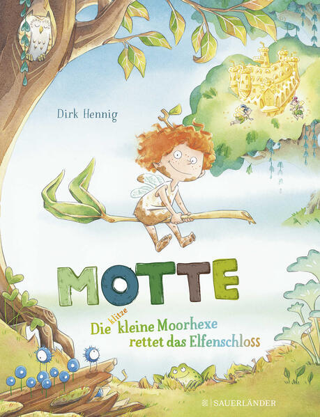 Thumbnail - Motte, Die Klitzekleine Moorhexe Rettet Das Elfenschloss | Dirk Hennig
