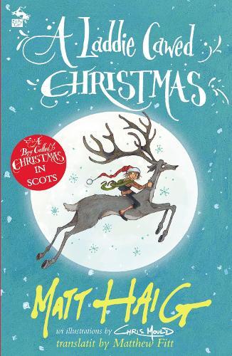 Matt Haig A Laddie Cawed Christmas (Tascabile)