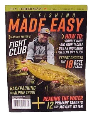 NEW FLY FISHERMAN MAGAZINE ISSUE 2024 ALPINE TROUT LANDON MAYER'S FIGHT CLUB